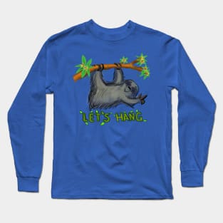 Let's Hang Long Sleeve T-Shirt